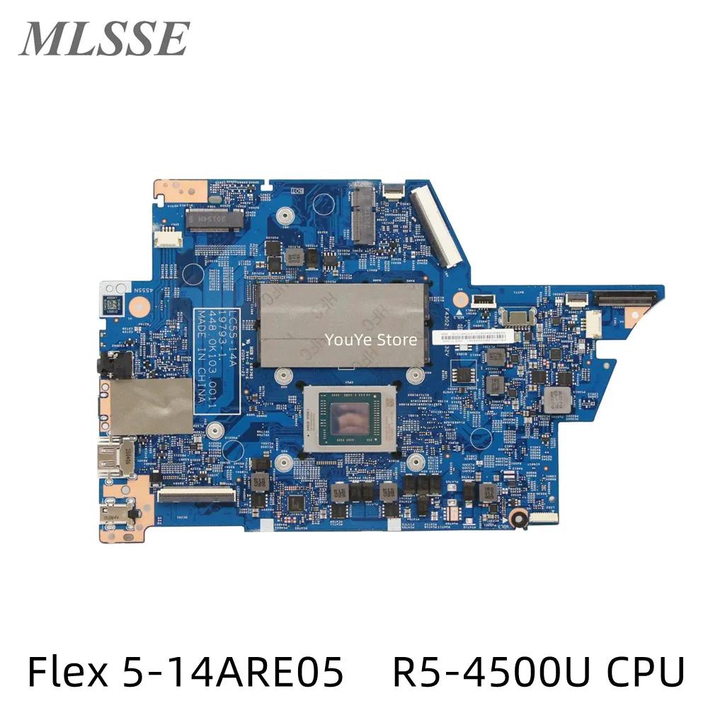 Lenovo Flex Ʈ  R5-4500U CPU, 16G RAM, 5-14ARE05, 5B20S44391, 5B21B44609, LC55-14A 19793-1 448.0K103.0011 MB